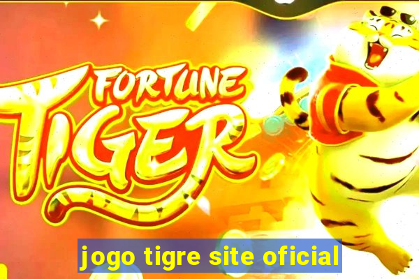 jogo tigre site oficial